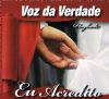 Eu Acredito - Playback - Voz da Verdade
